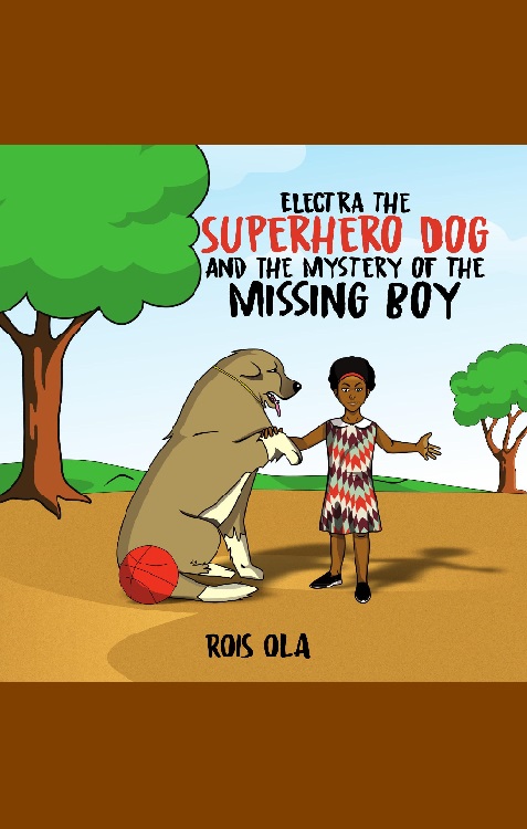 Electra-The-Superhero-Dog-and-The-Mystery-of-the-Missing-Boy-